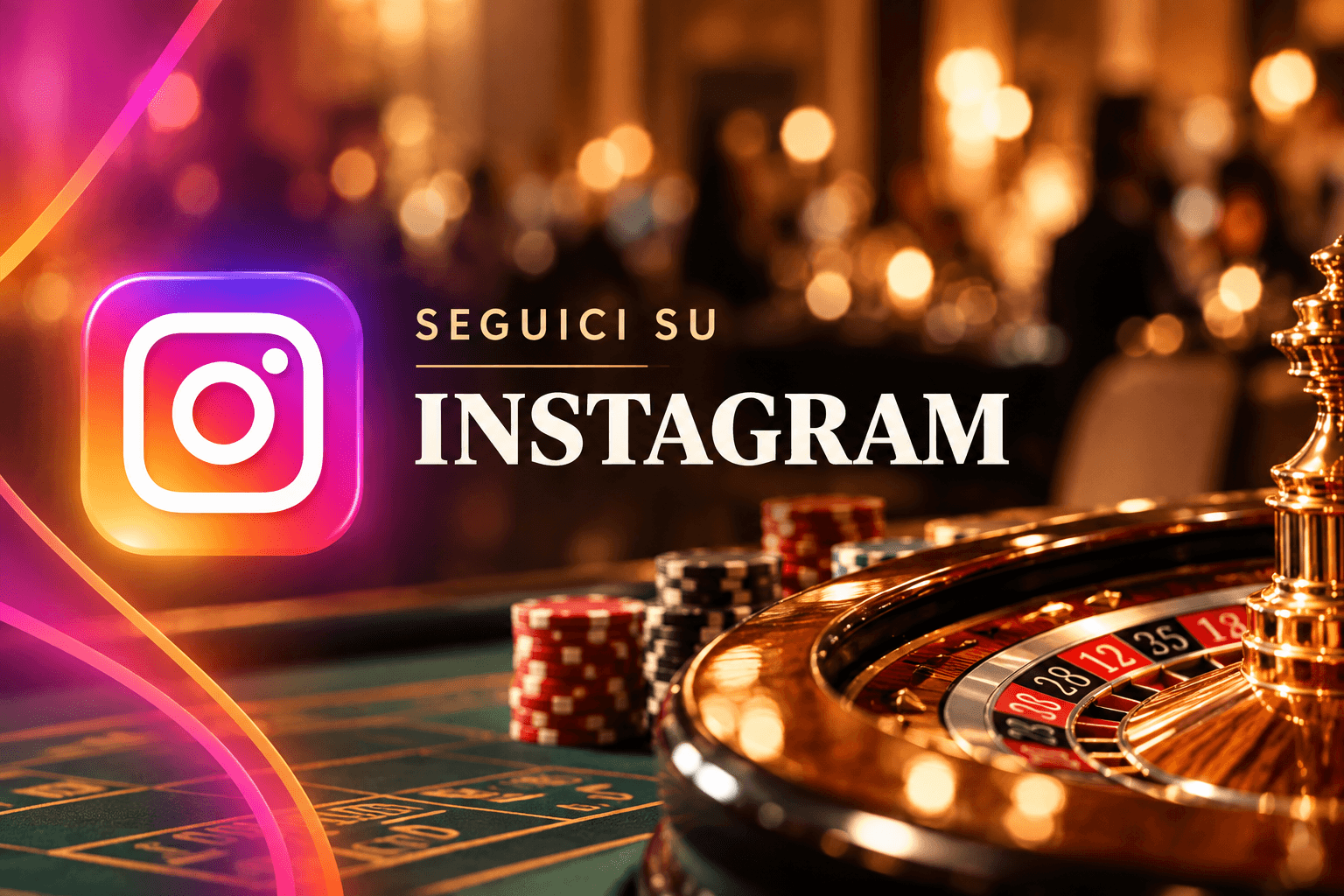Roulette e logo Instagram con la scritta Seguici su Instagram